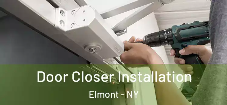  Door Closer Installation Elmont - NY