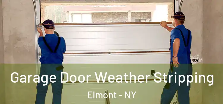  Garage Door Weather Stripping Elmont - NY