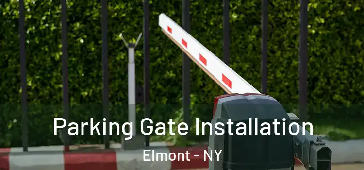 Parking Gate Installation Elmont - NY