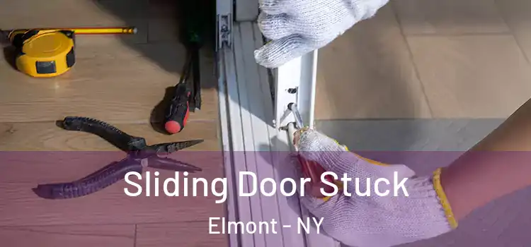 Sliding Door Stuck Elmont - NY